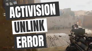 Unlink Activision Account Error FIX  Warzone    COD   Xbox   PS5