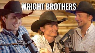 The Wright Brothers - Rodeo Time Podcast 197