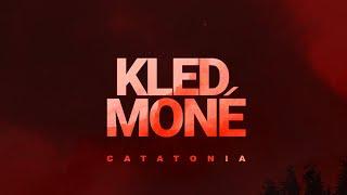 Kled Mone - Catatonia