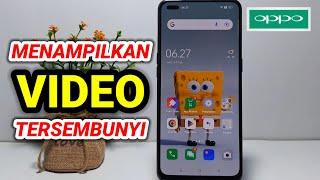 Cara Menampilkan Video Tersembunyi Di Hp Oppo