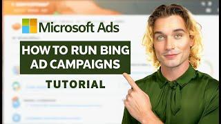 Microsoft Bing Ads Tutorial for Beginners 2025 - Step by Step Guide - Part 1