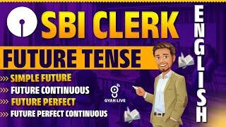 ENGLISH | FUTURE TENSE | SBI BANK CLERK | LIVE @06PM #gyanlive #english