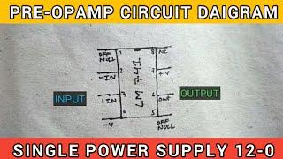 Pre-OpAmp Circuit Daigram Lm741 - Increase Input Signel - New Generation 123