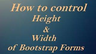 How to control height and width of Bootstrap form