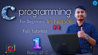 C Programming In Nepali | Programming In C For Beginners |  C  Language - Day 1-By We Are Engineer