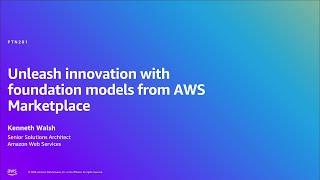 Unleash Generative AI innovation with foundation models from AWS Marketplace | Amazon Web Services