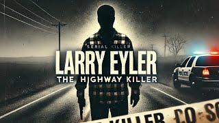 The most terrifying and evil story of serial killer Larry Eyler: serial killer documentary