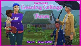 Country Cottage Farm Part 2 | Sims 4 Sleep ASMR Realtime Build (soft talking and rain sounds)