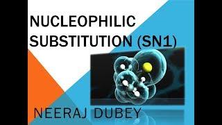 SN1| SUBSTITUTION NUCLEOPHILIC UNIMOLECULAR | reaction mechanism | Organic chemistry | Neeraj dubey