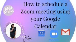 How to schedule a Zoom meeting using your Google Calendar