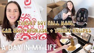 Baby/Toddler Boy Fall Clothing Haul, New Car Seat, + Yummy Recipes! | day in my life as a mom