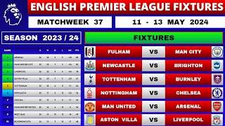 EPL FIXTURES TODAY - Matchweek 37 | EPL Table Standings Today | Premier League Table