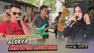 KAWIN KONTRAK TERBARU ALDEVA MUSIK VOC AOLINA LESTARI FT HARISKA