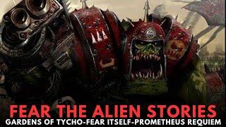 FEAR THE ALIEN : GARDENS OF TYCHO - FEAR ITSELF - PROMETHEUS REQUIEM (warhammer 40k audio book)