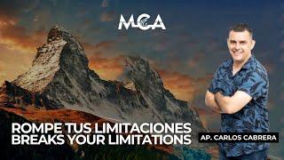 Rompe tus limitaciones // breaks your limitations // Ap. Carlos Cabrera  // MCA Neuquén