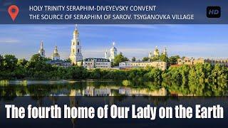Diveevo Convent / Russia / Saint Seraphim of Sarov /