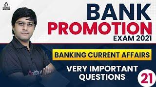 Banking Current Affairs | Very Important Questions (Part-21) | Bank Promotion Exam 2021