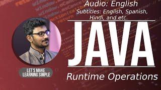 Java Runtime Operations | Java Runtime Environment