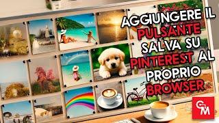 Aggiungere il pulsante Salva su Pinterest al proprio browser