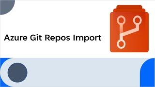 How to import git repository in Azure DevOps