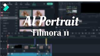 Ai Portrait effect in FILMORA 11 | everything you need to know