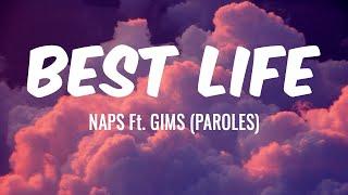 BEST LIFE - NAPS Ft  GIMS (PAROLES)