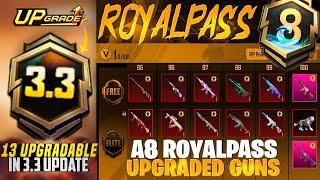 A8 Royal Pass & 3.3 Update 13 Upgradable Guns | Premium Crate & Mythic Forge | PUBGM