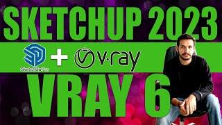 Easy way to Install VRAY 6 & Sketchup 2023 - Working