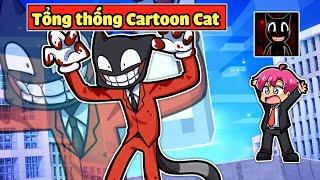 SẼ RA SAO NẾU CARTOON CAT  LÀ TỔNG THỐNG THAY THẾ HIHA TRONG MINECRAFT*HIHA TỔNG THỐNG 