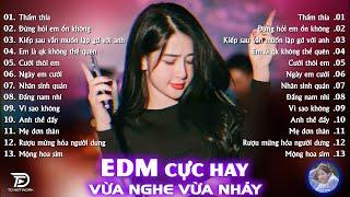 Thấm Thía Remix  BXH Nhạc Trẻ EDM Hot Trend TRIỆU VIEW - Top 15 Bản EDM TikTok Hay Nhất 2024