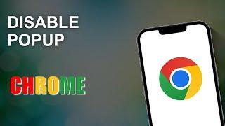 How to Disable Pop Ups in Google Chrome | Turn Off Popup Blocker Google Chrome