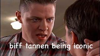 biff tannen being iconic