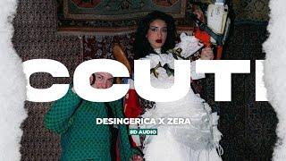 DESINGERICA X ZERA - CCUTI [8D AUDIO] 