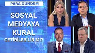 Sosyal medya düzenlemesi nasıl olur, sınırlar nasıl belirlenir? | Para Gündem - 2 Temmuz 2020