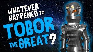 What Happened to TOBOR The GREAT?