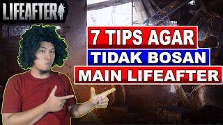 Bosannn?? 7 Tips agar tidak bosan bermain - Lifeafter Mobile indonesia