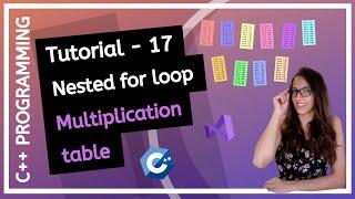 C++ FOR BEGINNERS (2020) - What is nested for loop, How to Multiplication table PROGRAMMING TUTORIAL