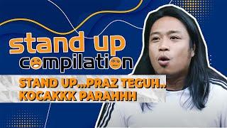 Praz Teguh kocak parah.. | STAND UP COMPILATION