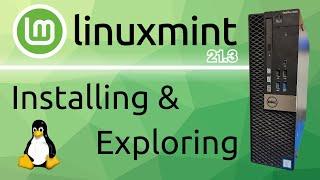 Installing & Exploring Linux Mint 21.3 - Saving Old Hardware