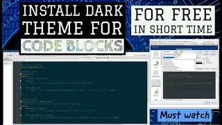 Install "Dark theme" for CodeBlocks (in short time) || free || 100% working with proof |