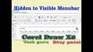 How to make Menu Bar visible in CorelDraw X6 ||Hindi ||