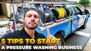 5 Tips For Starting A Pressure Washing Business