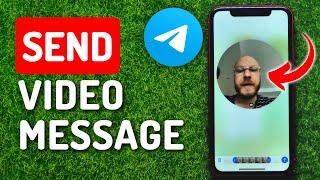 How To Send Video Message In Telegram