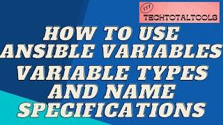 Ansible playbook variables | How to use Ansible variables | Variable types and name specifications