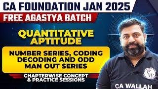 Quantitative Aptitude: Number Series, Coding-Decoding and Odd Man Out Series | CA Foundation Jan 25