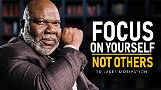 The Greatest Advice You Will Ever Receive | T.D. Jakes Motivation