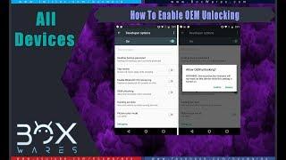 How to Eanble OEM Unlock Before Root