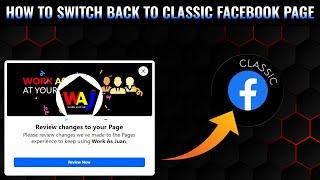 HOW TO SWITCH BACK TO CLASSIC FACEBOOK PAGE (SOLVED) | HOW TO 101 - OFFICIAL