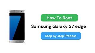 How to root Samsung Galaxy S7 edge Using Magisk?