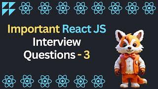ReactJS Interview Questions | React Interview Experience